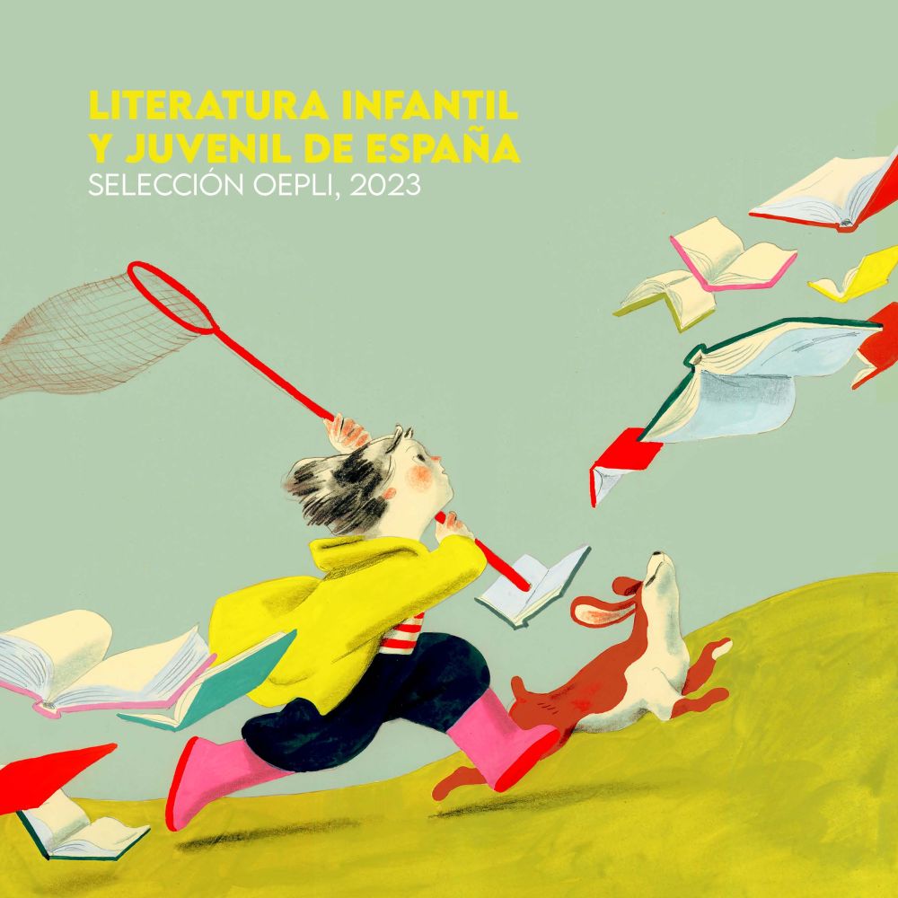 Catálogo LITERATURA INFANTIL Y JUVENIL ESPAÑOLA. Selección OEPLI 2023