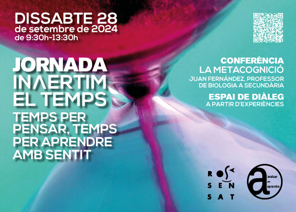 Jornada Invertim el temps. Temps per pensar, temps per aprendre amb sentit. dissabte 28 de setembre de 2024