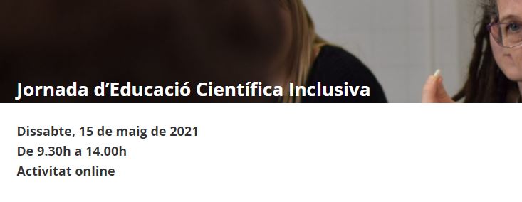 Jornada d’Educació Científica Inclusiva