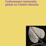 Préstec. Petit Manual Enfocament Restauratiu Global.